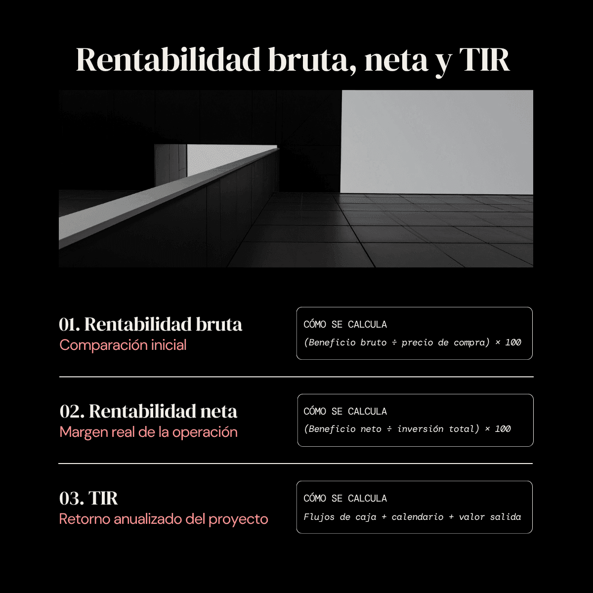 Infografía que compara la rentabilidad bruta, la rentabilidad neta y la TIR en una inversión inmobiliaria, indicando qué mide cada métrica y los elementos utilizados en su cálculo.